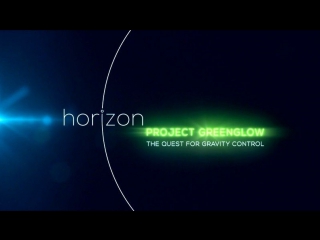 gringlow project. in search of gravity control / project greenglow the quest for gravity control (2016)